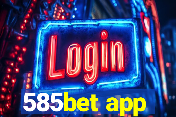 585bet app